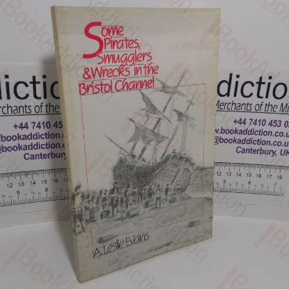 Picture of Some Pirates, Smugglers & Wrecks in the Bristol Channel (Signed)