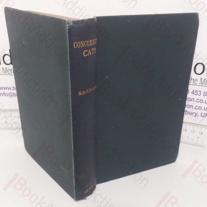 Picture of Concerning Cats, My Own and Some Others