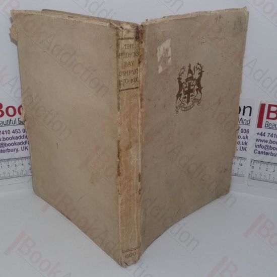 Picture of The Governor and Company of Adventurers of England Trading into Hudson's Bay during Two Hundred and Fifty Years, 1670-1920