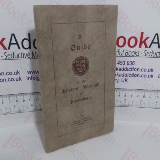 Picture of A Guide to the Ancient Borough of Faversham