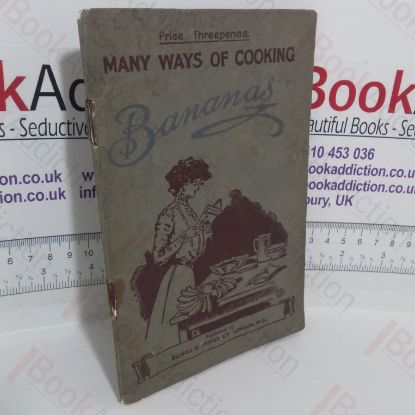 Picture of Many Ways of Cooking Bananas: Brought from Sunny Lands to Our Own Homes