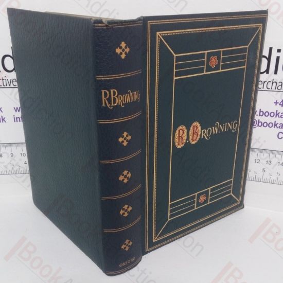 Picture of Poems of Robert Browning: Dramatic Lyrics, Dramatic Romances, Dramas, Men and Women, Pauline, Paracelsus, Christmas-Eve and Easter-Day, Sordello and Dramatis Personae