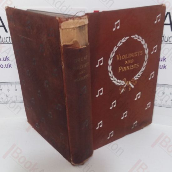 Picture of Great Violinists and Pianists: Corelli to Paderewski