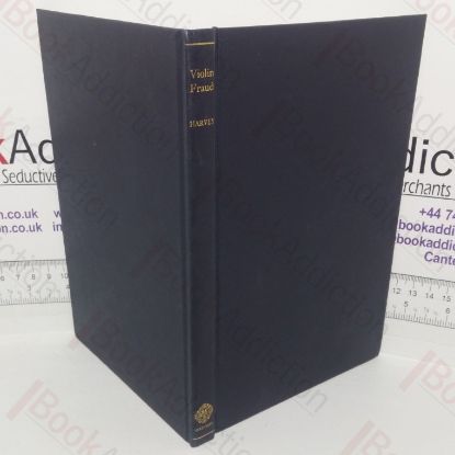 Picture of Violin Fraud: Deception, Forgery, Theft and the Law