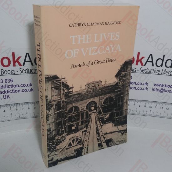 Picture of The Lives of Vizcaya: Annals of a Great House (Signed)