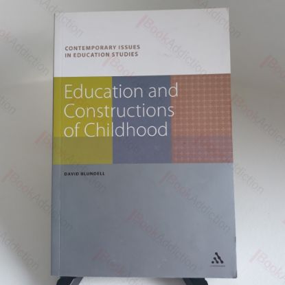 Picture of Education and Constructions of Childhood (Contemporary Issues in Education Studies)