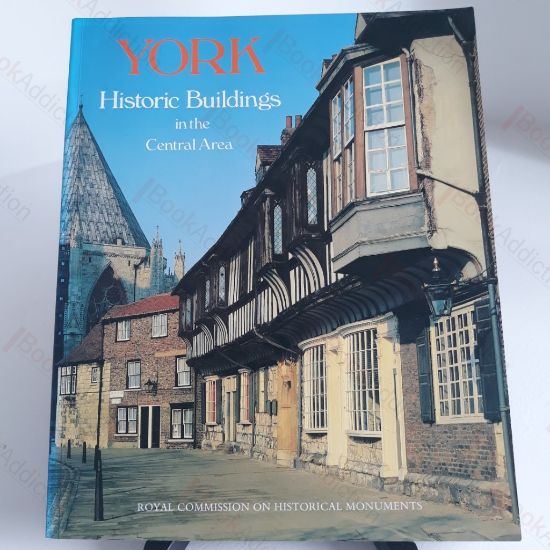 Picture of York: Historic Buildings in the Central Area - A Photographic Record