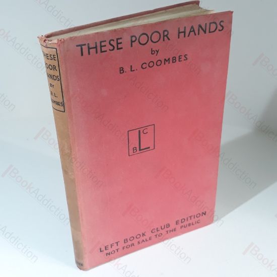 Picture of These Poor Hands : Autobiography of a Miner Working in South Wales
