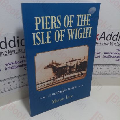 Picture of Piers of the Isle of Wight : A Nostlgic Review