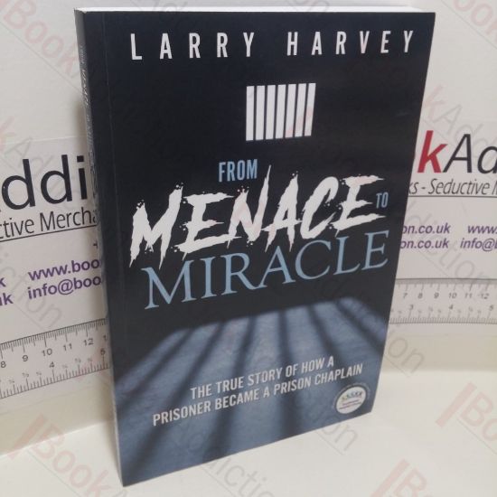 Picture of From Menace to Miracle: The True Story of How a Prisoner Became a Prison Chaplin (Signed)