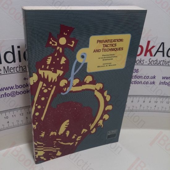 Picture of Privatization: Tactics and Techniques - Proceedings of an International Symposium