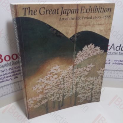 Picture of The Great Japan Exhibition: Art of the Edo Period, 1600-1868