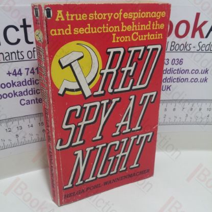Picture of Red Spy at Night : A True Story of Espionage and Seduction Behind the Iron Curtain