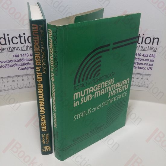 Picture of Mutagenesis in Sub-Mammalian Systems : Status and Significance