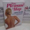 Picture of Your Pleasure Map : A Woman's QandA Guide to Hotter, Naughtier, More Adventurous Sex