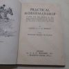 Picture of Practical Horsemanship : A Book for the Novice of All Ages, With Chapters on Advanced Work and Practical Hints on Horse and Pony Buying (The Sports and Pastimes Library)