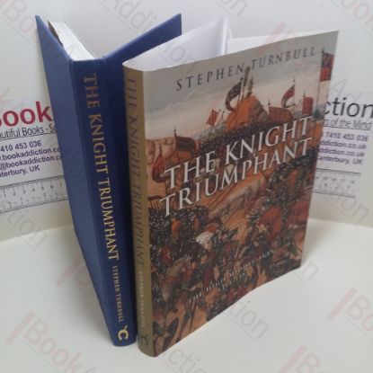 Picture of The Knight Triumphant : The High Middle Ages, 1314-1485