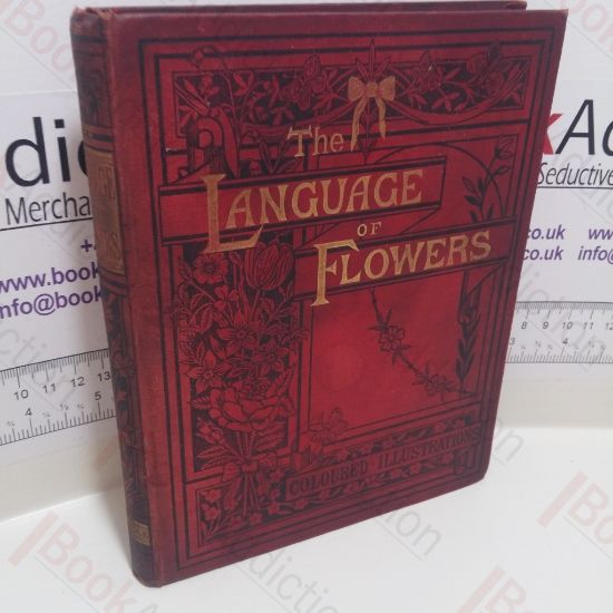 Picture of The Language of Flowers, Or Floral Emblems of Thoughts, Feelings and Sentiments