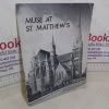 Picture of Muse at St Matthew's: A Short History of the Artistic Traditions of St Matthew's Church, Northampton