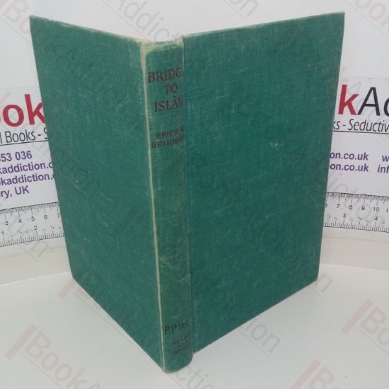 Picture of Bridge to Islam: A Study of the Religious Forces of Islam and Christianity in the Near East