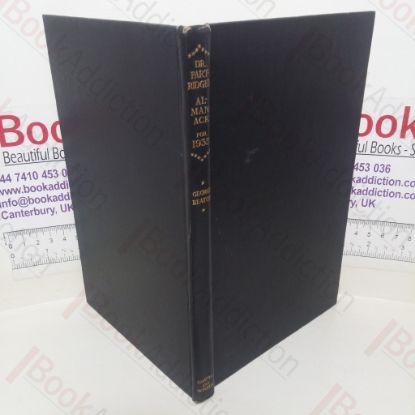 Picture of Doctor Partridge's Almanack for 1935: With an Account of his Resurrection from the Grave After Lying Dead in it for 2 Centuries by G Robinson; Also a Brief Exposition of his Religious and Astrological teaching by Professor Blish