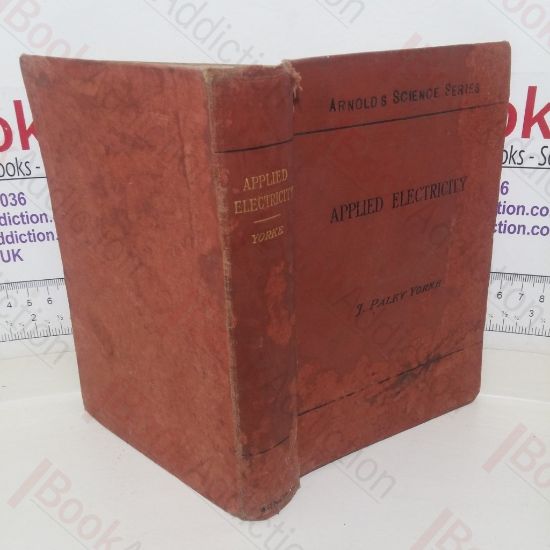 Picture of Applied Electricity: A Text-Book of Electrical Engineering for Second Year Students