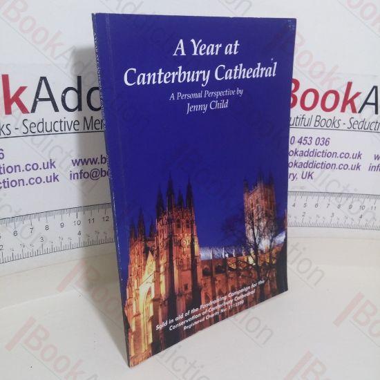 Picture of A Year at Canterbury Cathedral: A Personal Perspective (Signed)