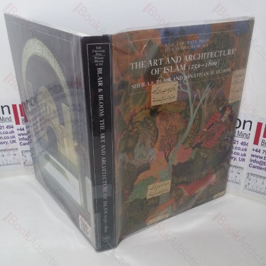 Picture of The Art and Architecture of Islam, 1250-1800 (Pelican History of Art series)
