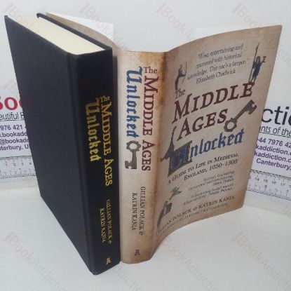 Picture of The Middle Ages Unlocked: A Guide to Life in Medieval England, 1050-1300