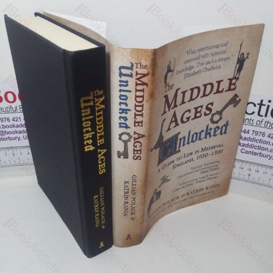 Picture of The Middle Ages Unlocked: A Guide to Life in Medieval England, 1050-1300
