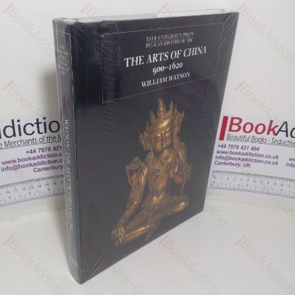 Picture of The Arts of China, 900-1620