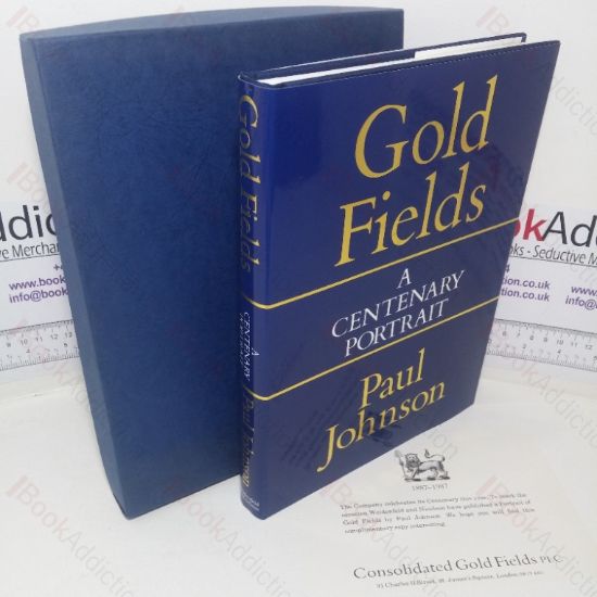 Picture of Consolidated Gold Fields: A Centenary Portrait