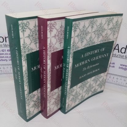 Picture of A History of Modern Germany: The Reformation; 1648-1840; 1840-1945 (Volumes 1, 2 & 3)