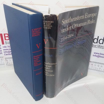 Picture of Southeastern Europe Under Ottoman Rule, 1354-1804 (A History of East Central Europe series, Volume V)