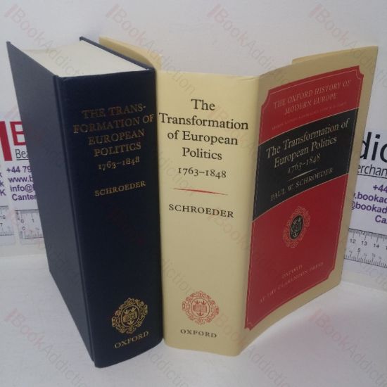 Picture of The Transformation of European Politics, 1763-1848 (Oxford History of Modern Europe series )