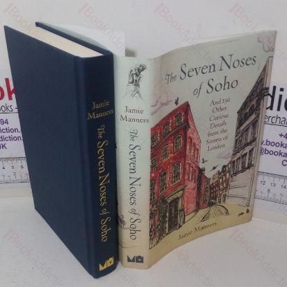 Picture of The Seven Noses of Soho and 191 Other Curious Details from the Streets of London