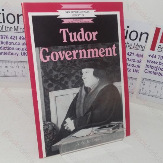 Picture of Tudor Government (New Appreciations in History series, No. 20))