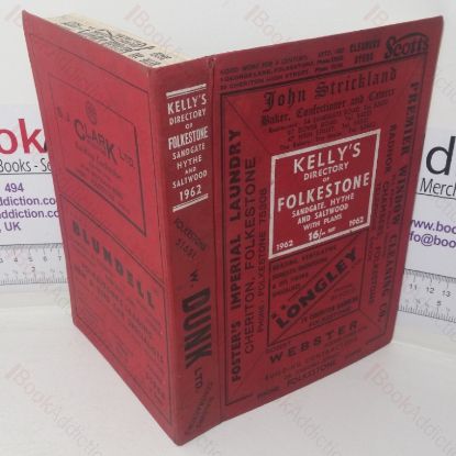 Picture of Kelly's Directory of Folkstone, Sandgate, Hythe and Saltwood, with Plans; 1962