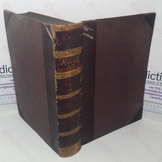 Picture of The Treasury Harmony and Practical Exposition of the Four Evangelists: Exhibiting Our Lord's Life and Ministry