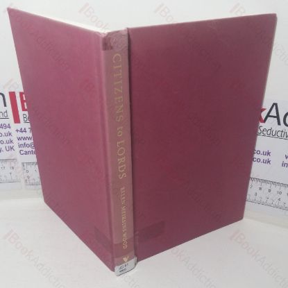 Picture of Citizens to Lords: A Social History of Western Political Thought from Antiquity to the Middle Ages