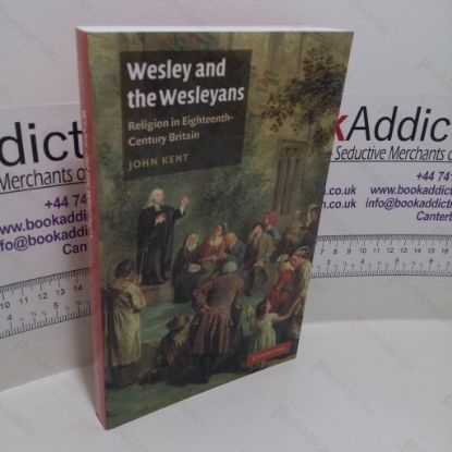 Picture of Wesley and the Wesleyans : Religion in Eighteenth-Century Britain