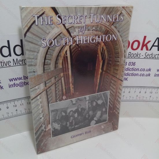 Picture of The Secret Tunnels of South Heighton : Tribute to H M S Forward