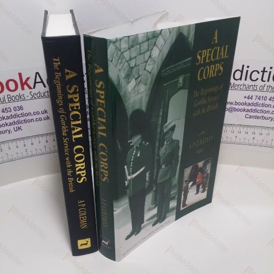 Picture of A Special Corps : The Beginnings of Gorkha Service with the British