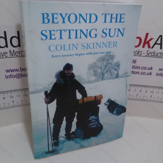 Picture of Beyond The Setting Sun : Every Journey Begins With Just One Step (Signed)