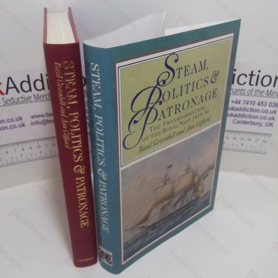 Picture of Steam, Politics and Patronage : The Transformation of the Royal Navy, 1815-54