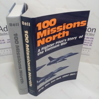 Picture of 100 Missions North : A Fighter Pilot's Story of the Vietnam War