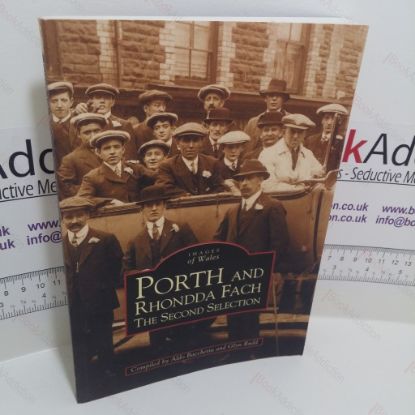 Picture of Porth and Rhondda Fach : The Second Selection (Images of Wales Series) (Signed)