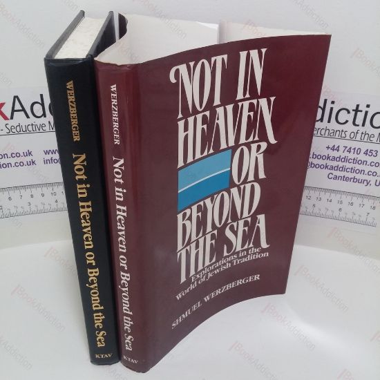 Picture of Not in Heaven or Beyond the Sea : Explorations in the World of Jewish Tradition