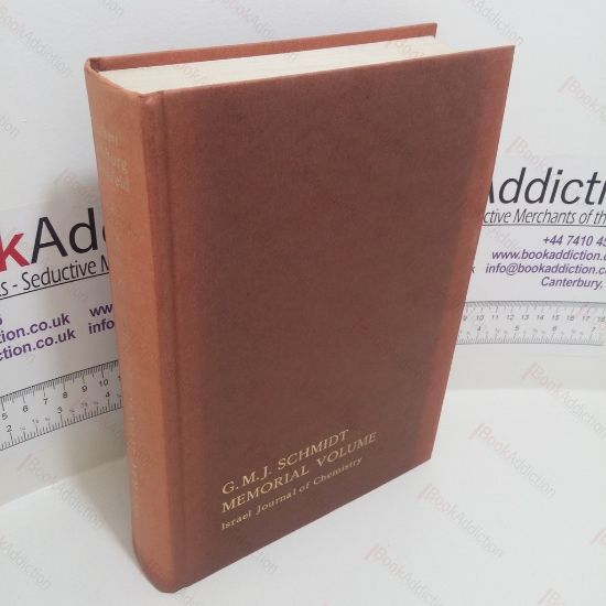 Picture of Gerhard M J Schmidt : Memorial Volume : Reprinted from Volume 10, Number 2, (1972) Israel Journal of Chemistry