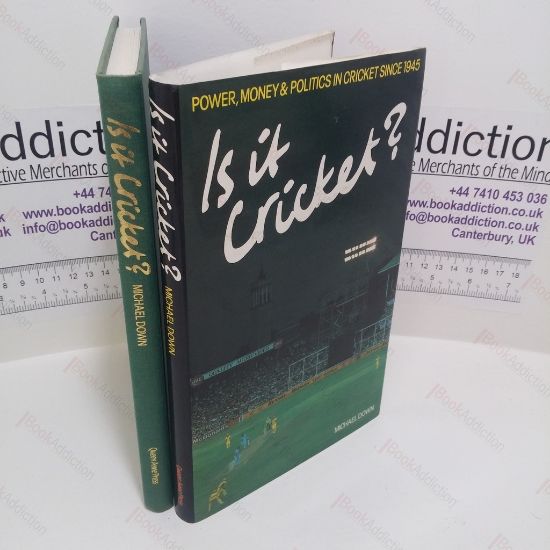 Picture of Is It Cricket? : Power, Money and Politics in Cricket since 1945